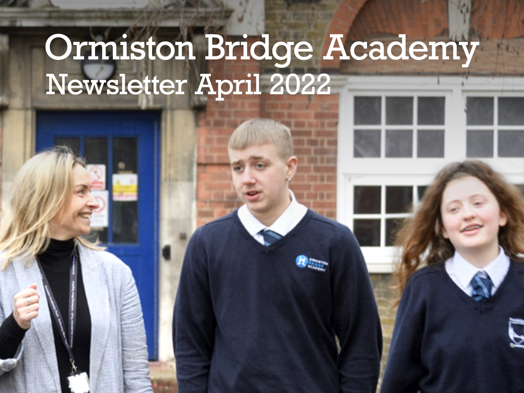 Ormiston Bridge Academy newsletter, Apr 2022 OAT London Academies